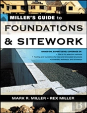 Miller'S Guide To Foundations And Sitework