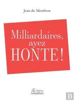Bertrand.pt - Milliardaires, Ayez Honte !
