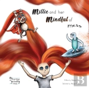 Millie And Her Mindful Of Mess: A Mindfu