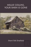 Millie Collins, Your Barn Is Gone