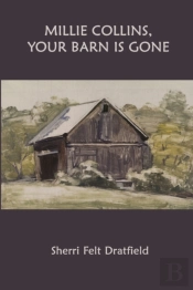 Millie Collins, Your Barn Is Gone