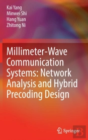 Millimeter-Wave Communication Systems: Network Analysis And Hybrid Precoding Design