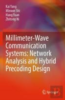 Millimeter-Wave Communication Systems: Network Analysis And Hybrid Precoding Design