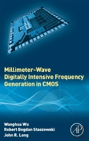 Millimeter-Wave Digitally Intensive Frequency Generation In Cmos