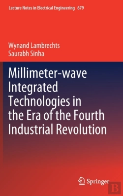 Bertrand.pt - Millimeter-Wave Integrated Technologies In The Era Of The Fourth Industrial Revolution
