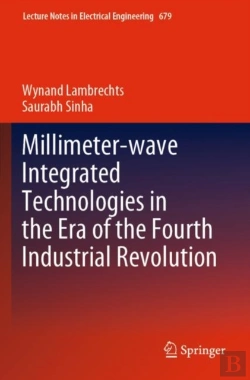 Bertrand.pt - Millimeter-Wave Integrated Technologies In The Era Of The Fourth Industrial Revolution