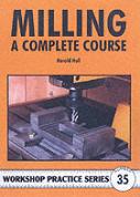 Milling - A Complete Course