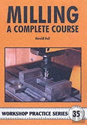 Milling - A Complete Course