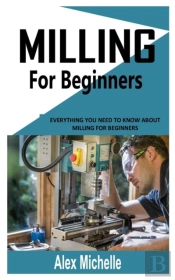 Milling For Beginners