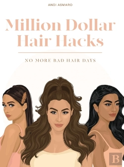 Bertrand.pt - Million Dollar Hair Hacks No More Bad Hair Days