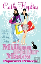 Million Dollar Mates: Paparazzi Princess