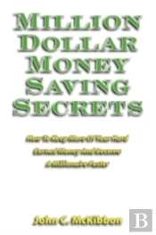 Million Dollar Money Saving Secrets