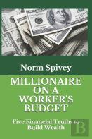 Millionaire On A Worker'S Budget