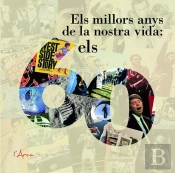 Millors Anys De La Nostra Vida: Els 60, Els