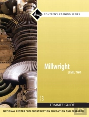 Millwright Trainee Guide, Level 2