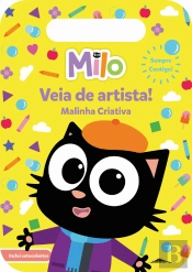 Milo, Veia de Artista!