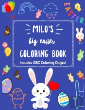 Milo'S Big Easter Coloring Book, Includes Abc Coloring Pages