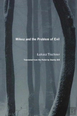 Bertrand.pt - Milosz And The Problem Of Evil