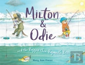 Milton And Odie And The Bigger-Than-Bigmouth Bass