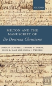 Milton And The Manuscript Of De Doctrina Christiana