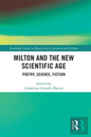 Milton And The New Scientific Age
