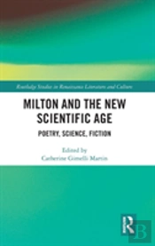 Milton And The New Scientific Age