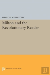 Milton And The Revolutionary Reader