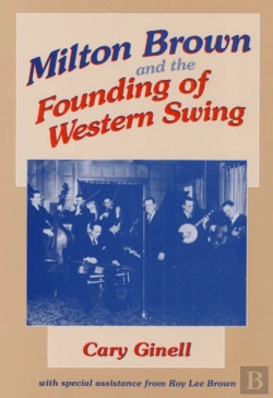 Bertrand.pt - Milton Brown And The Founding Of Western Swing