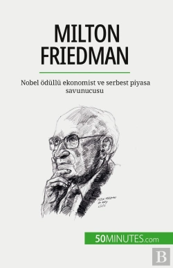 Bertrand.pt - Milton Friedman : Nobel Odüllü Ekonomist Ve Serbest Piyasa Savunucusu