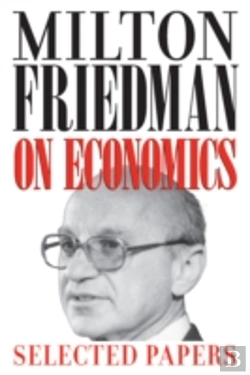Bertrand.pt - Milton Friedman On Economics