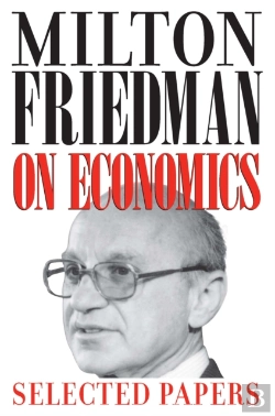 Bertrand.pt - Milton Friedman On Economics
