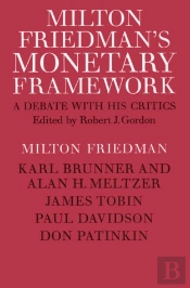 Milton Friedman's Monetary Framework