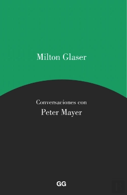 Bertrand.pt - Milton Glaser. Conversaciones Con Peter Mayer