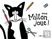 Milton Joue - 40 Pages De Jeux Avec Milton