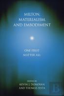 Milton, Materialism, And Embodiment