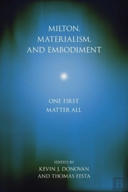 Bertrand.pt - Milton, Materialism, And Embodiment