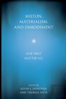 Milton, Materialism, And Embodiment