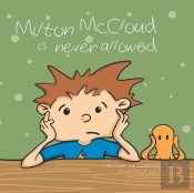 Milton Mccloud Is Never Allowed