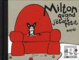Milton, Quand J'Etais Petit