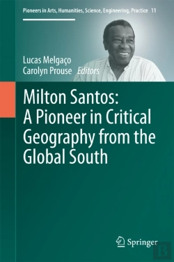 Bertrand.pt - Milton Santos: A Pioneer In Critical Geography From The Global South