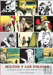 Milton Y Los Piratas Un Ensayo Sobre La Obra Maestra Caniff