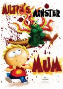 Milton'S Monster Mum