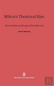 Milton'S Theatrical Epic