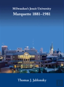 Bertrand.pt - Milwaukee'S Jesuit University Marquette 1881-1981