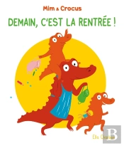 Mim Et Crocus : Demain, C'Est La Rentrée !