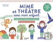 Mime Et Theatre Avec Mon Enfant