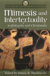 Mimesis And Intertextuality In Antiquity And Christianity