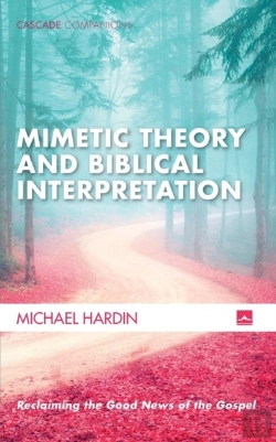 Bertrand.pt - Mimetic Theory And Biblical Interpretation