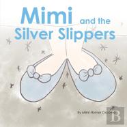 Mimi And The Silver Slippers