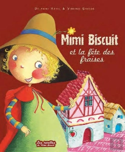 Bertrand.pt - Mimi Biscuit Et La Fête Des Fraises